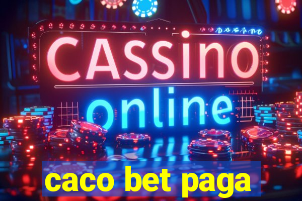 caco bet paga